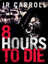 8 Hours to Die