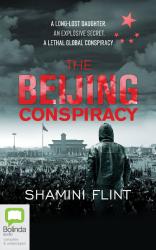 The book cover of The Beijing Conspiracy has the tagline &#039;A long-lost daughter. An explosive secret. A lethal global conspiracy.&#039;

The background is a crowded forecourt with a large temple / government building in the background. There&#039;s a high flag pole with an indistinguishable flag flying on it and another high tower in the background. In the foreground, back to the viewer, there&#039;s the figure of a man with a hooded jacket on. He&#039;s standing legs apart arms out from his body.