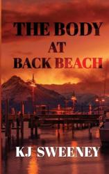 The book cover for The Body at Back Beach has the author&#039;s name at the bottom, the title at the top. It&#039;s overlaying a red / orange cloudy dusky sky hanging over a bay with a pier that has a lot of lights along it, and a small boats tied up. There are hills in the background. 