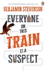 The book cover for Everyone on this Train is a Suspect by Benjamin Stevenson is a white background with a greyed out train line joining the words of the title:

Everyone - grey with a poison bottle with an orange label as the o
On this - grey with a wedgetail eagle in flight to the left, holding a burning twig in its talons
Train - large orange lettering with go fast echoes
Is A - grey letter slightly smaller
Suspect - grey lettering with the U showing signs of fire on the inside lines.

The Author&#039;s name is at the top of the book directly under the line &#039;The International Bestseller&#039;
