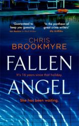 The book cover of Fallen Angel by Chris Brookmyre includes the taglines &#039;It&#039;s 16 years since that holiday. She has been waiting.&#039; and the quotes &#039;Guaranteed to keep you guessing&#039; Ian Rankin on Black Widow and &#039;In the pantheon of great crime writers&#039; Elly Griffiths

The image is of a pool with the bottom of some chairs at the top, the water is very blue and just slightly rippled at the bottom left.