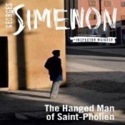 The book cover of the audio version of The Hanged Man of Saint-Pholien by Georges Simenon has a small tagline &#039;Inspector Maigret&#039;. The image is a shot of a man on a street corner. He&#039;s wearing a short coat, has his hands in his pockets and is mostly in shadow. 