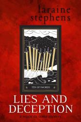 The image of the book cover for Lies and Deception by Laraine Stephens includes the tagline &#039; a reggie da costa mystery &#039;. The image is a wide red textured background with a tarot card in the centre - its got the title the Ten of Swords. There are ten gold and black and white swords sticking out of the back of a figure lying face down.

