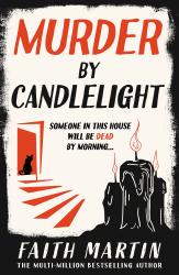 The book cover for Murder by Candlelight by Faith Martin includes the tagline &#039;Someone In This House will be Dead by Morning ...&#039;

It&#039;s a white background with a brushed black background (edges look like blurred paint, the bottom edge flowing upwards into three black candles with white &quot;drip&quot; marks and red flames (they are different heights / sizes). To the left bottom, there&#039;s a doorway shape picked out in orangey red, with a black cat sat in it, there is the hint of steps coming down from it. The title is at the top in large lettering.