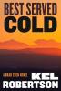 The book cover for Best Served Cold by Kel Robertson includes the notation &#039;A Brad Chen Novel&#039;.

The image is mostly made up of a yellow and orangeish sky blending downards to purple hills with a large tower in the middle, standing over a few lights hinting at parts of Canberra.