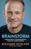 The image of the book cover for Brainstorm by Richard Scolyer with Garry Maddox includes the tagline &#039; A dedicated doctor. A devastating diagnosis. A chance for a medical revolution &#039;. The image is a photo of Richard Scolyer, smiling, against a blue background, he&#039;s wearing a plain dark t-shirt.