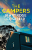 The image of the book cover for The Campers by Maryrose Cuskelly includes the tagline &#039;You can&#039;t choose your neighbours&#039; and the note &#039;Bestselling author of The Cane&#039;.

The image is looking upwards along the end of a house with a couple of lit windows and the hint of a face standing at one. There&#039;s a large gum tree behind it, and a bright blue sky with a few clouds and flying birds across it.