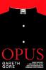 The image of the book cover for Opus by Gareth Gore includes the tagline &#039;Dark Money, A Secretive Cult, and its missing to remake our world&#039;.

The image is of a hand drawn black cassock with white buttons, and the dog collar portion normally at the top in the middle of the neck band is a banknote.
