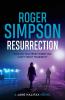 The book cover for Resurrection by Roger Simpson includes the tagline &#039;Who Do You Trust When You Can&#039;t Trust Yourself&#039;.

The image is of a woman, back to the viewer walking towards a male figure shrouded in a hoodie, hands in his pockets. It&#039;s foggy with the hint of streetlights turning the fog around him vaguely purple in colour, off to his left are the blue tones of a brightly lit forecourt. There&#039;s a note at the bottom &#039;A Jane Halifax Novel&#039;